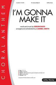 I'm Gonna Make It SATB Choir with Worship Leader choral sheet music cover